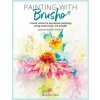 Painting with Brusho: Create Vibrant & Expressive Paintings Using Watercolour Ink Powder (Joanne Boon Thomas)(Brožovaná)
