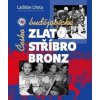 Českobudějovické zlato, stříbro, bronz - Ladislav Lhota