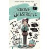 Kikine katastrofy 1: Môj život s naj kamoškou a otravnými rodičmi - Johanna Vogler Mareikje Klement
