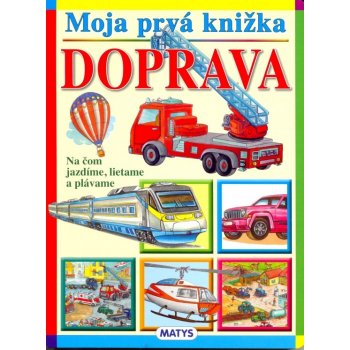 Moja prvá kn.-Doprava Mat - Adolf Dudek