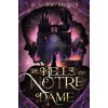 The Hells of Notre Dame (R. L. Davennor)(Brožovaná)