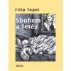 Topol Filip - Sbohem a řetěz / Kniha [KNI]
