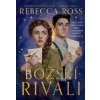 Božskí rivali - Rebecca Ross