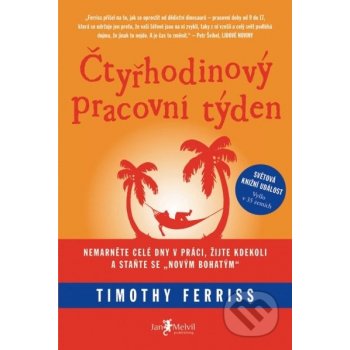 Čtyřhodinový pracovní týden - Timothy Ferriss