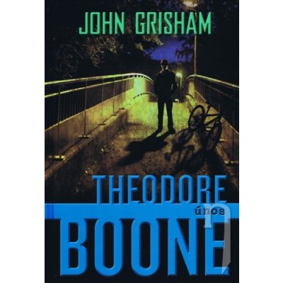 Theodore Boone: Únos - John Grisham