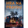 Hra na pravdu - Bonnie Kistler