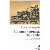uomo pensa, Dio ride. Declinazioni dell'umorismo ebraico