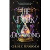 The Dark is Descending
