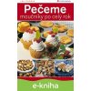 E-kniha Pečeme moučníky po celý rok - Lea Filipová