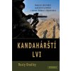 Kandahárští lvi - Nasazení amerických speciálních jednotek v operaci Medúza v Afghánistánu - Rusty Bradley