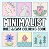 Minimalist Bold and Easy Coloring Book (Hue Coloring)(Brožovaná)