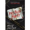 Prežijú piati - Holly Jackson