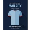 The Little Book of Man City: More than 170 Blue Moon quotes