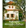 Najkrajšie slovenské chalupy s Katkou Jesenskou - Jaroslav Pavliga, Katarína Jesenská
