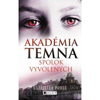 Akadémia temna 1 – Spolok vyvolených