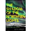 The Shadow of the Northern Lights - Satu Ramo
