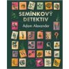 Semínkový detektiv - Adam Alexander