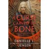 Curse Carved in Bone - Jensen Danielle L.