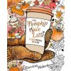 The Pumpkin Spice Latte Coloring Book (Christina Haberkern)(Brožovaná)