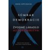 Súmrak demokracie - Anne Applebaum