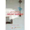 Selský baroko - Jiří Hájíček