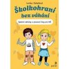 Školkohraní bez váhání - Lenka Jakešová