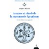 Arcanes et rituels de la franc-maconnerie Egyptienne