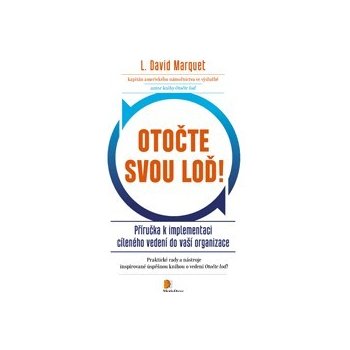 Otočte Vaši loď! - L. David Marquet