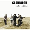 Gladiator: Ako predtým - CD (Gladiator)