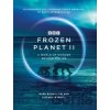 Frozen Planet II - Mark Brownlow, Elizabeth White
