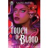 Rick Riordan Presents: A Touch of Blood - Sajni Patel