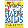 7 Habits of Happy Kids - Covey Sean