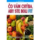 Čo vám chýba, aby ste boli fit