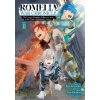 Romelia War Chronicle: The Count's Daughter Rallies an Army in the Wake of Mankind's Victory (Manga) Vol. 2
