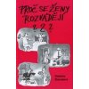 Proč se ženy rozvádějí? - Škarvadová Vladimíra