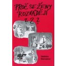 Proč se ženy rozvádějí? - Vladimíra Škarvadová