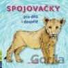Spojovačky pro děti i dospělé - Jiří Nevěčný, Alena Nevěčná