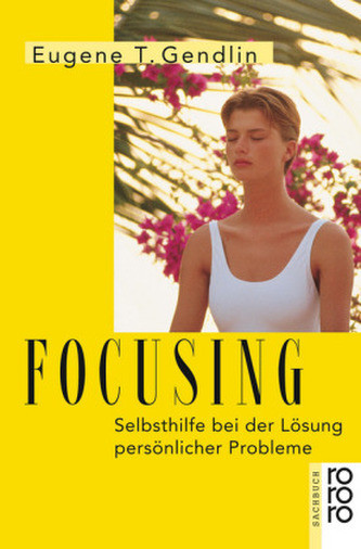 Focusing - Gendlin, Eugene T.