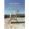 Ritorno in Puglia