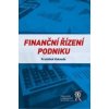 Finanční řízení podniku - František Kalouda