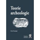 Teorie archeologie - Evžen Neustupný