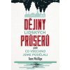 Dějiny lidských průserů aneb Co všechno