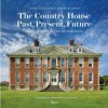 Country House: Past, Present, Future (Sir David Cannadine)(Pevná)
