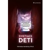 Svietiace deti - Nicholas Kardaras