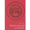 Kužel Vladislav: Úvahy o životě a člověku (hluboké úvahy o šému věci, voltu pravdy, o zákonu odrazu, o běsu smíchu, o larvách kouření a alkoholu a dalším z pera autora 