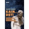 Kainove deti - Duchovné korene bratovraždy a prozreteľnosť zla - Barbara Grabner