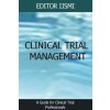 Clinical Trial Management - an Overview (EDITOR IJSMI)(Brožovaná)