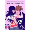 Not in Love - Ali Hazelwood