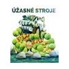 Úžasné stroje - Adamec Radek
