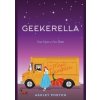 Geekerella - Ashley Poston, Quirk Books